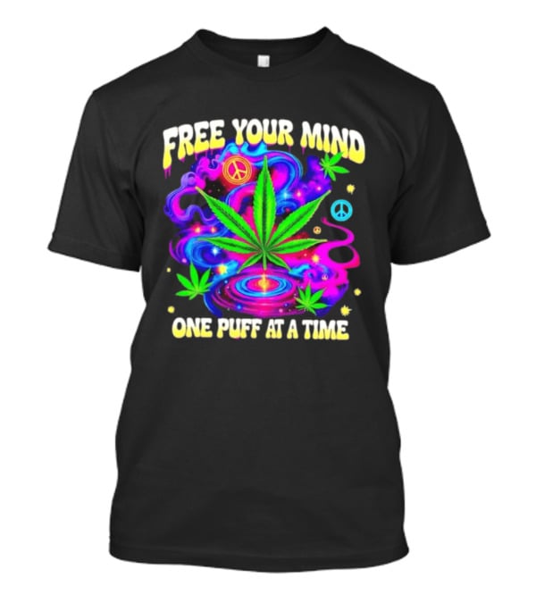 Psychedelic Cannabis Leaf Peace Sign Free Your Mind One Puff At A Time Trippy T-Shirt