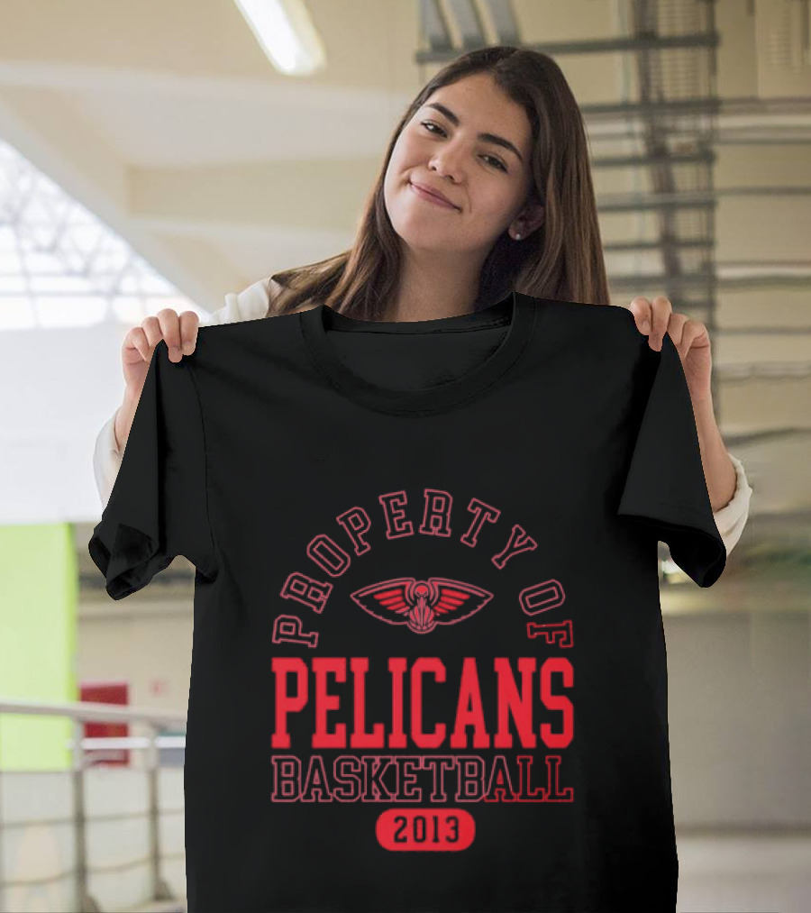 Property Of New Orleans Pelicans Basketball 2013 T-Shirt