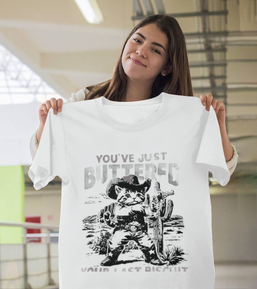 You've Just Buttered Your Last Biscuit Cowboy Cat T-Shirt