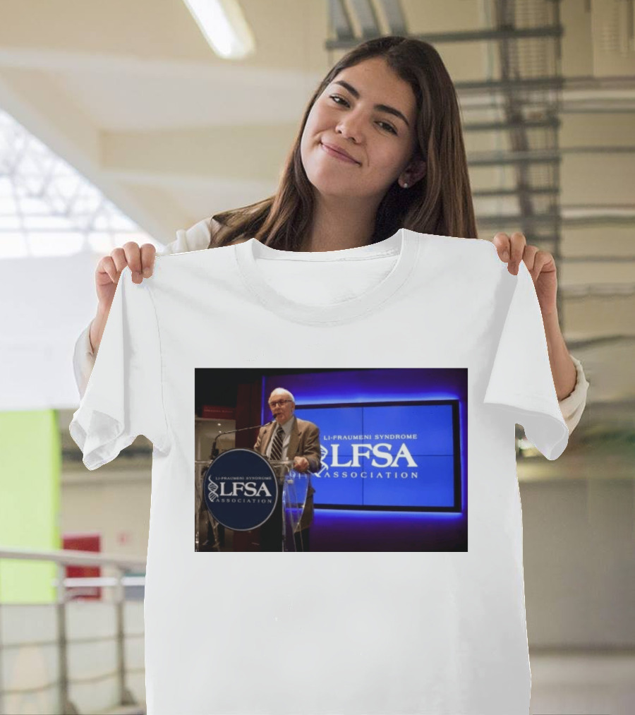 LI Fraumeni Syndrome LFSA Association Genetic Cancer Research Legacy T-Shirt