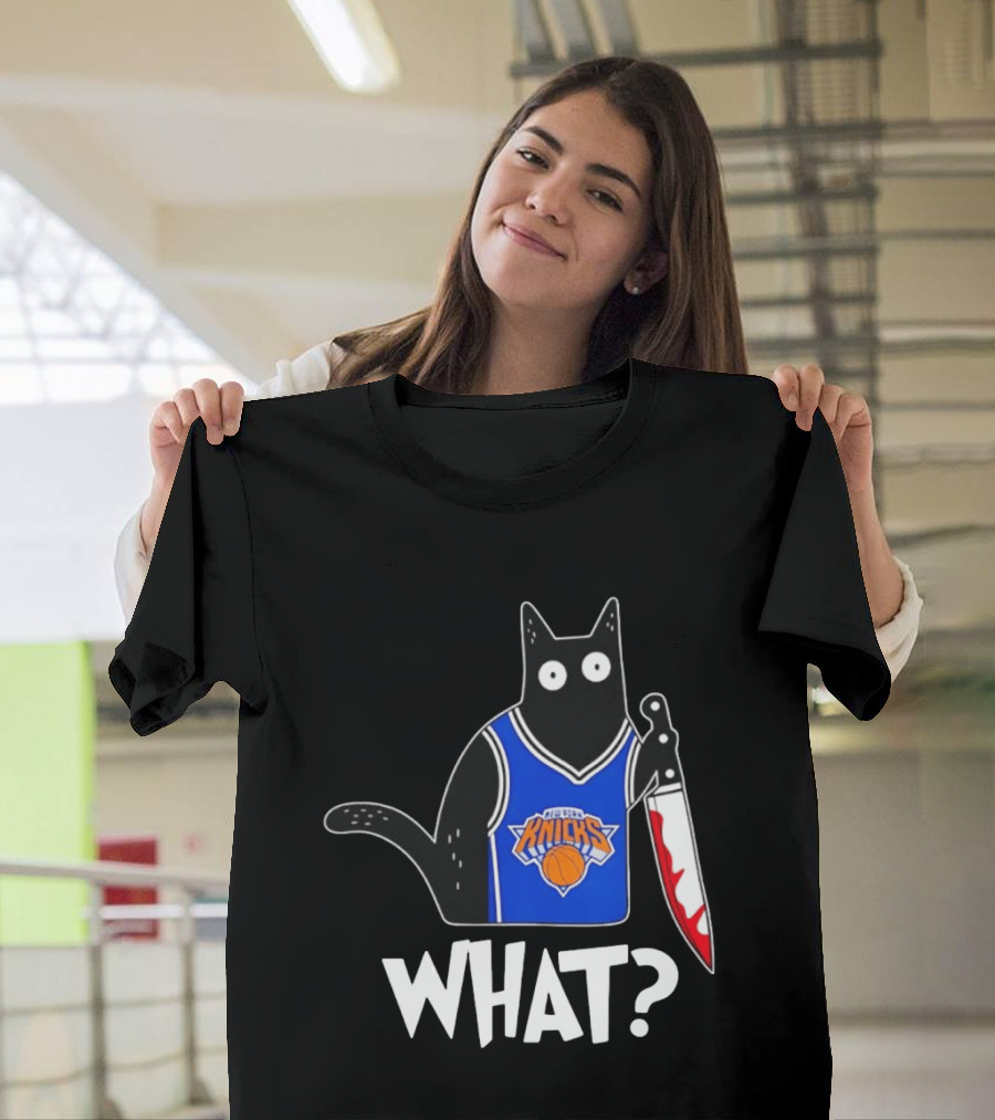 New York Knicks Cat Holding Knife Halloween WHAT T-Shirt