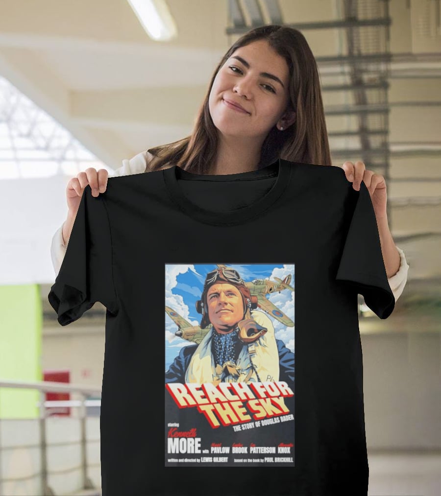 Reach For The Sky Kenneth More Muriel Pavlow Douglas Bader Story T-Shirt