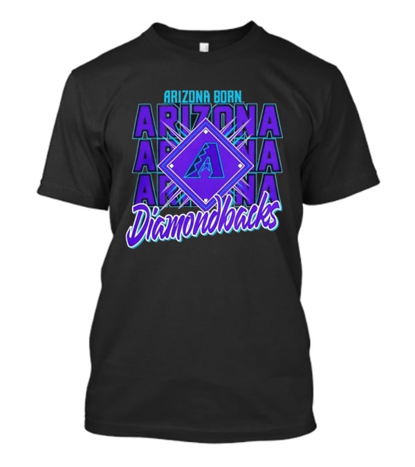 Arizona Born Arizona Diamondbacks MLB Fan Gear T-Shirt