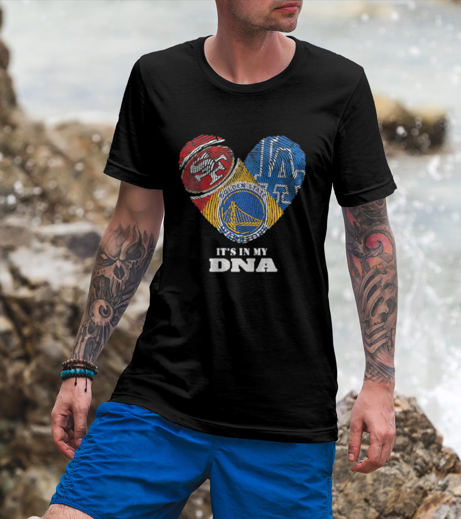 San Francisco 49ers Los Angeles Dodgers Golden State Warriors Heart Fingerprint It's In My DNA T-Shirt