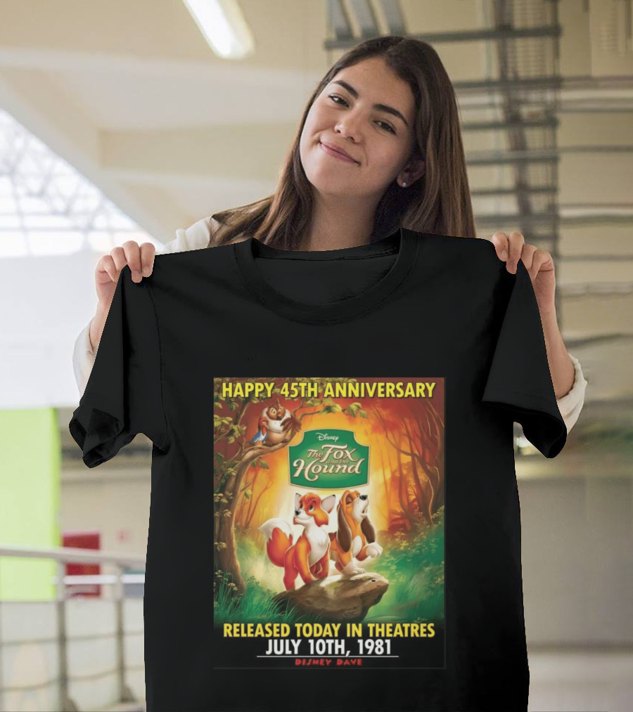 Happy 45th Anniversary Disney The Fox And The Hound July 10th 1981 T-Shirt