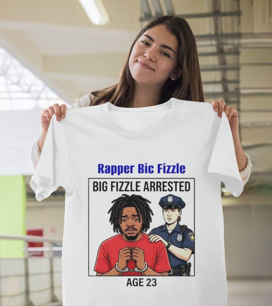 Rapper Bic Fizzle Big Fizzle Arrested Age 23 T-Shirt