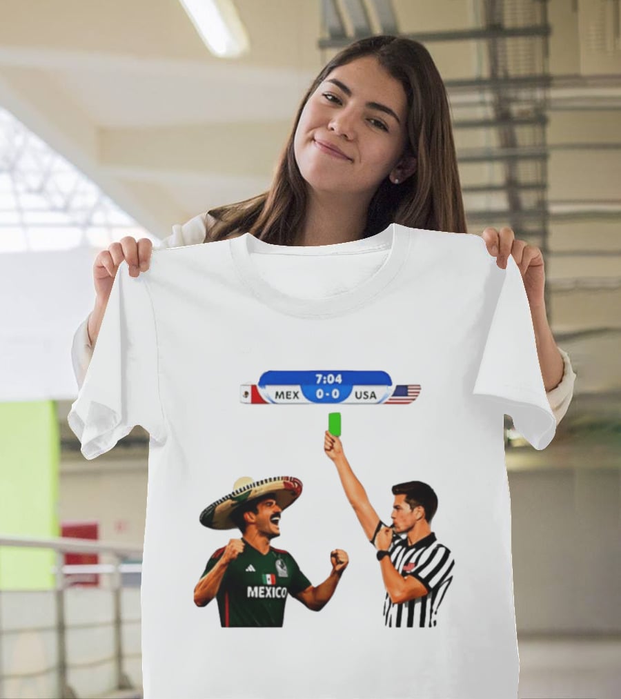 Mexico Vs USA Soccer Match 7:04 Scoreboard Referee Green Card T-Shirt