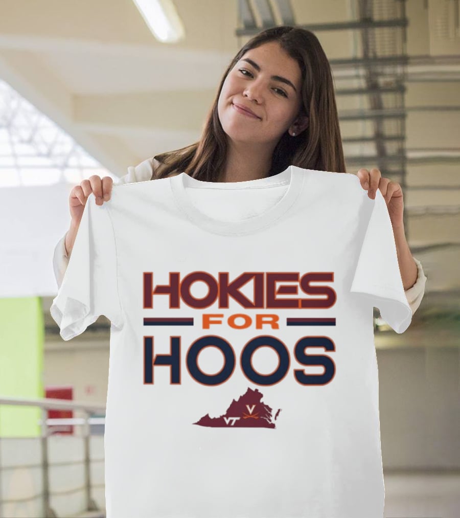 Hokies For Hoos Virginia Tech University Virginia Cavaliers T-Shirt