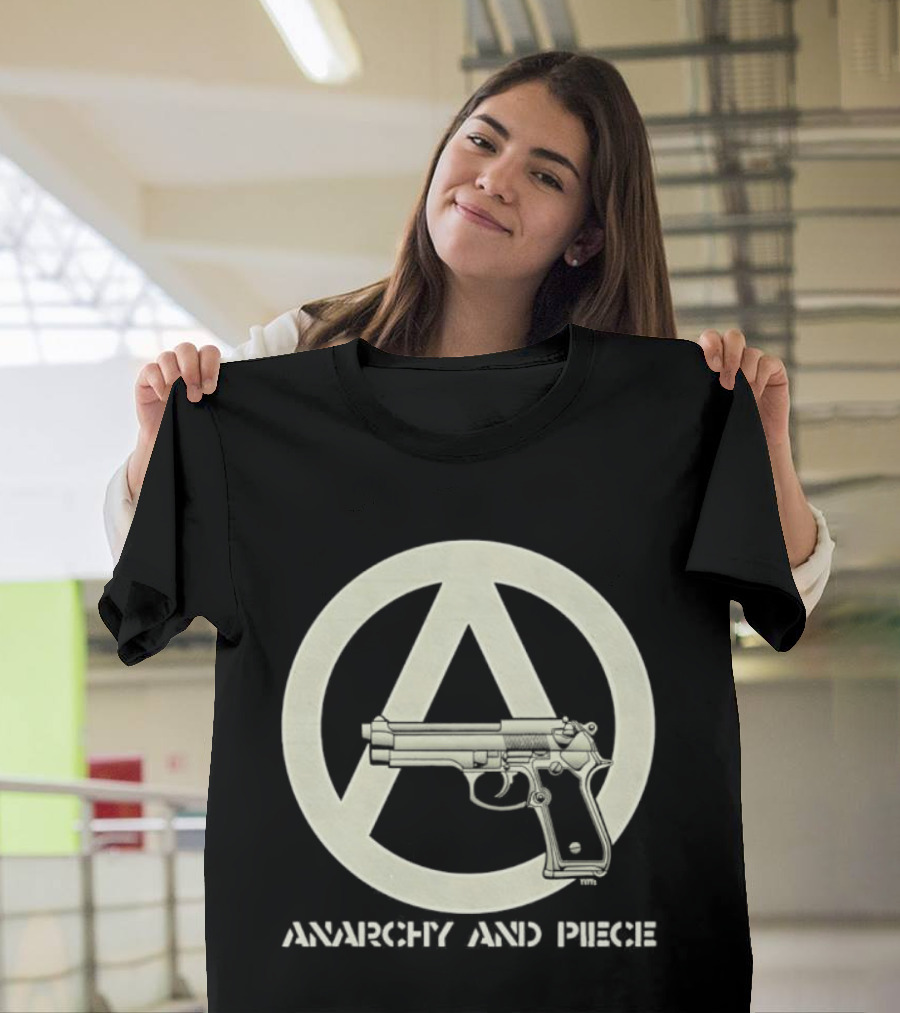 Anarchy And Piece Peace Sign With Gun T-Shirt