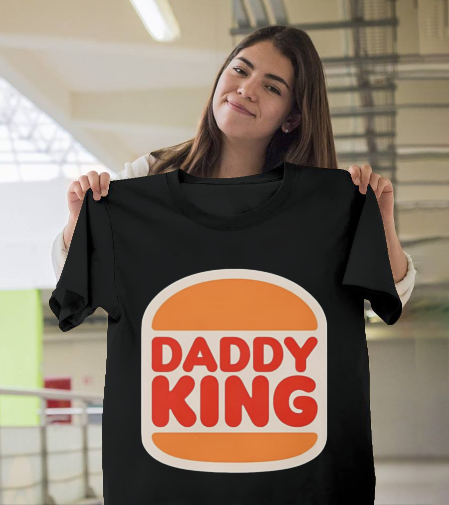 Daddy King Burger T-Shirt