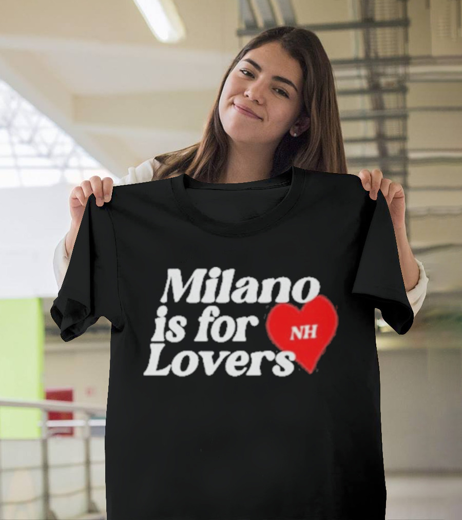 Milano Is For Lovers NH Heart T-Shirt