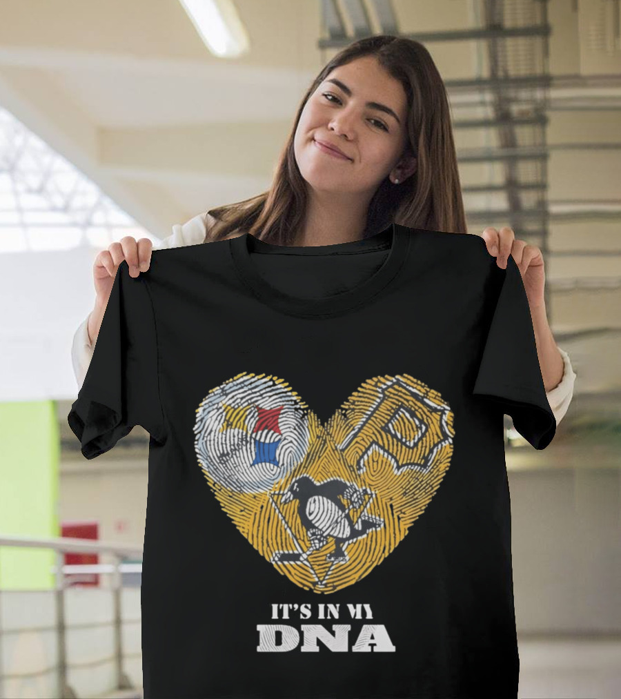 Pittsburgh Steelers Pirates Penguins It's In My DNA T-Shirt