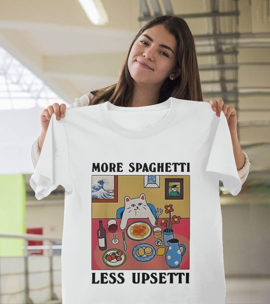 Lord Nermal Ripndip Cat More Spaghetti Less Upsetti Dinner Meal Foodie T-Shirt