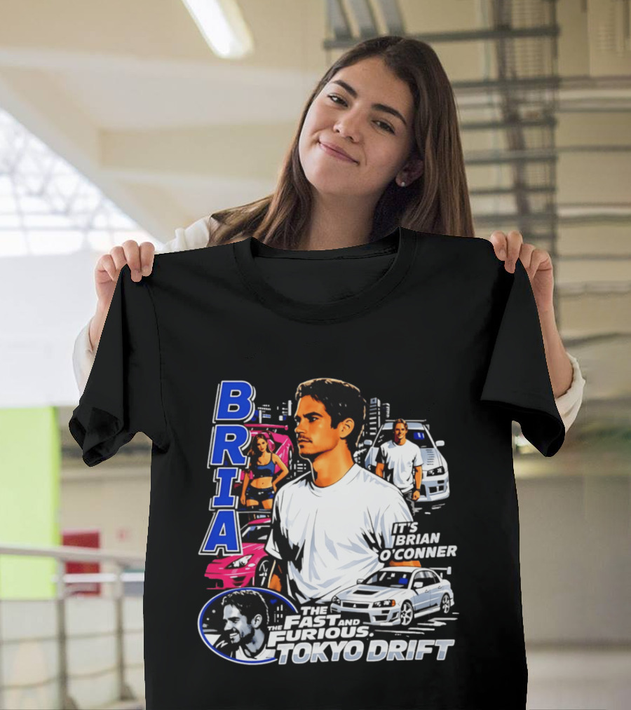 Brian O'conner The Fast And The Furious Tokyo Drift It's Brian O'conner T-Shirt