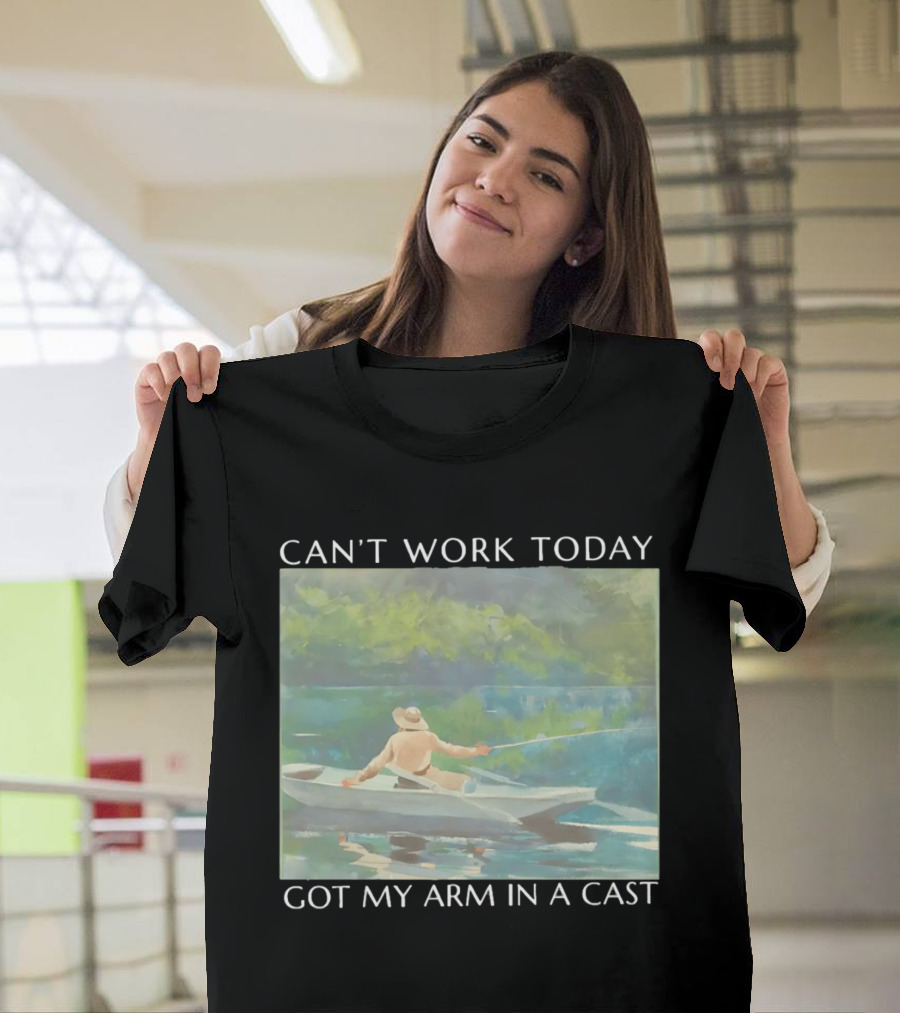 Can't Work Today Got My Arm In A Cast Fishing Boat Scenic T-Shirt