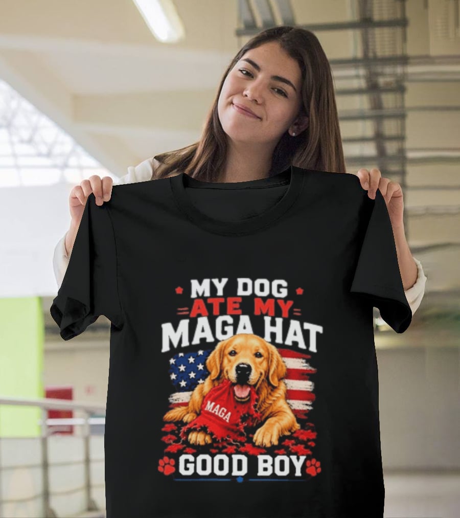 My Dog Ate My MAGA Hat Good Boy American Flag Dog Paw Print T-Shirt