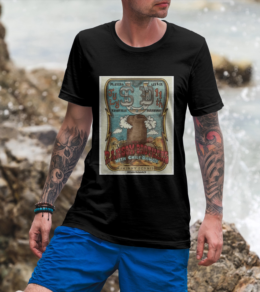 The Ransom Brothers With Chili Dawgs Live In Nashville July 11th Skinny Dennis T-Shirt
