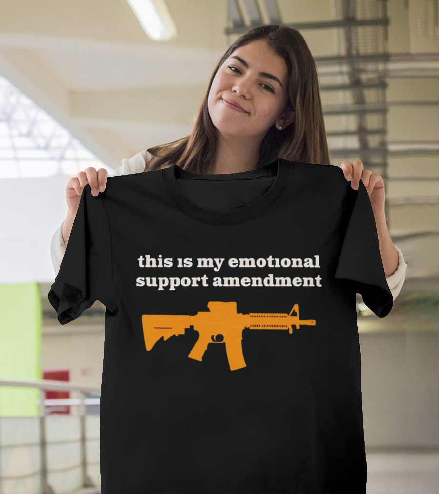 This Is My Emotional Support Amendment Rifle T-Shirt