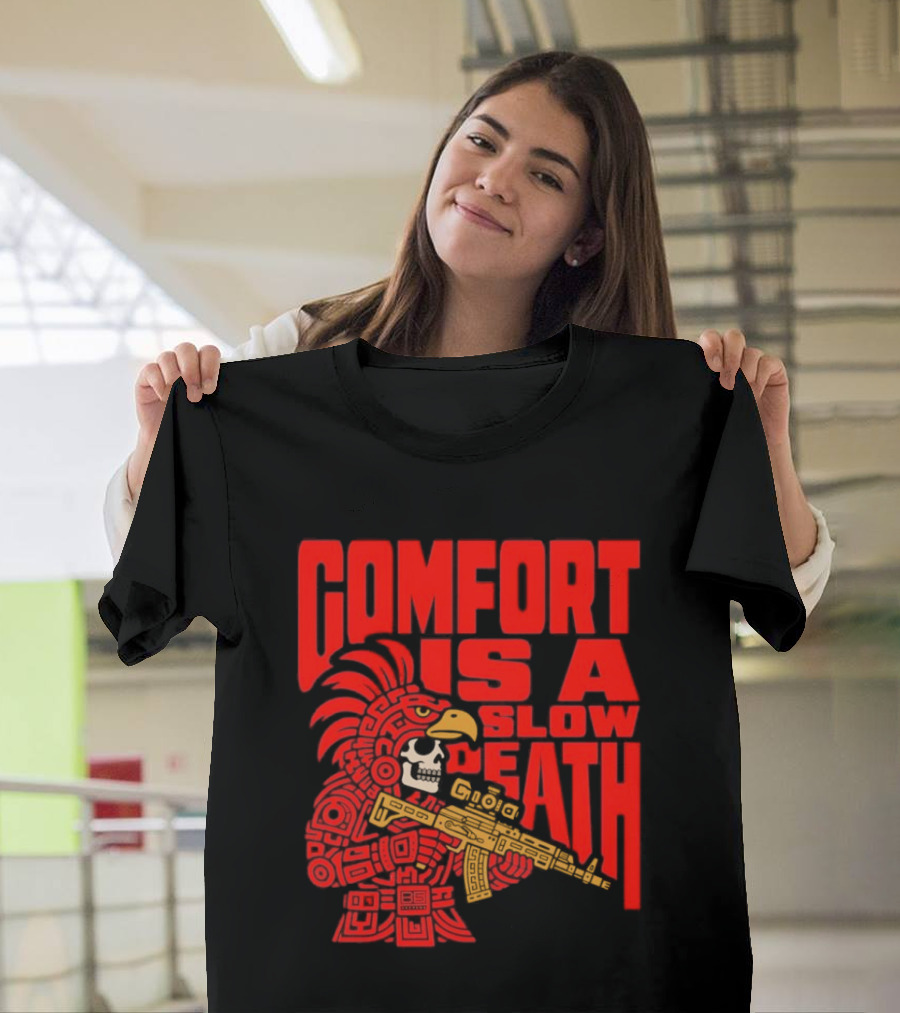 Comfort Is A Slow Death Aztec Warrior Skull Tactical Soldier T-Shirt