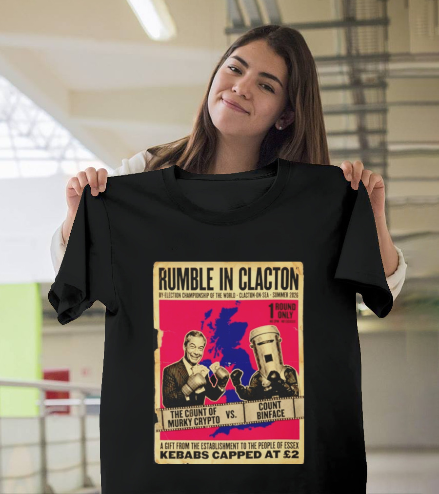 Rumble In Clacton By Election Championship Count Of Murky Crypto Vs Count Binface Summer 2026 T-Shirt