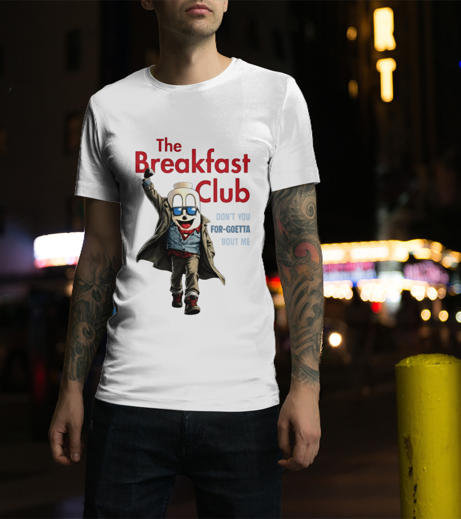 The Breakfast Club Don't You For Goetta Bout Me Iconic Movie Tribute With Sunglasses T-Shirt