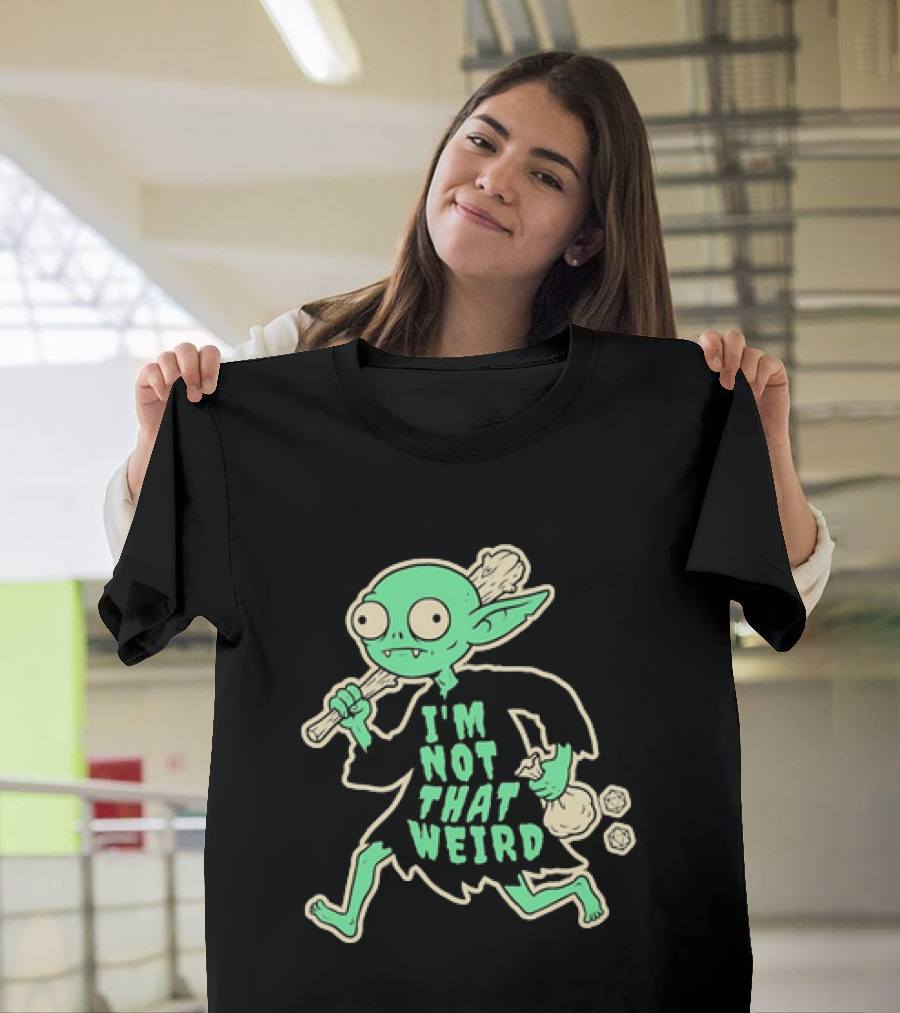 I'm Not That Weird Goblin With D20 Dice Fun Fantasy Role Playing Humor T-Shirt