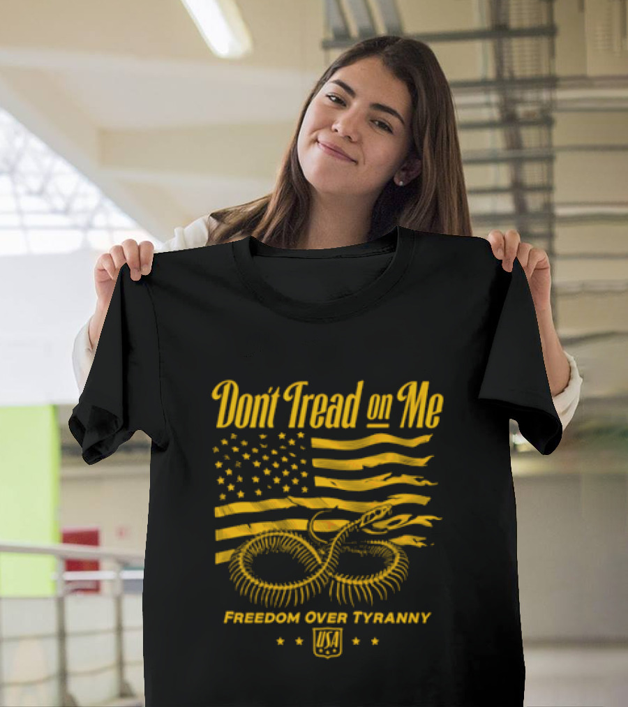 Don't Tread On Me Freedom Over Tyranny American Flag Snake T-Shirt