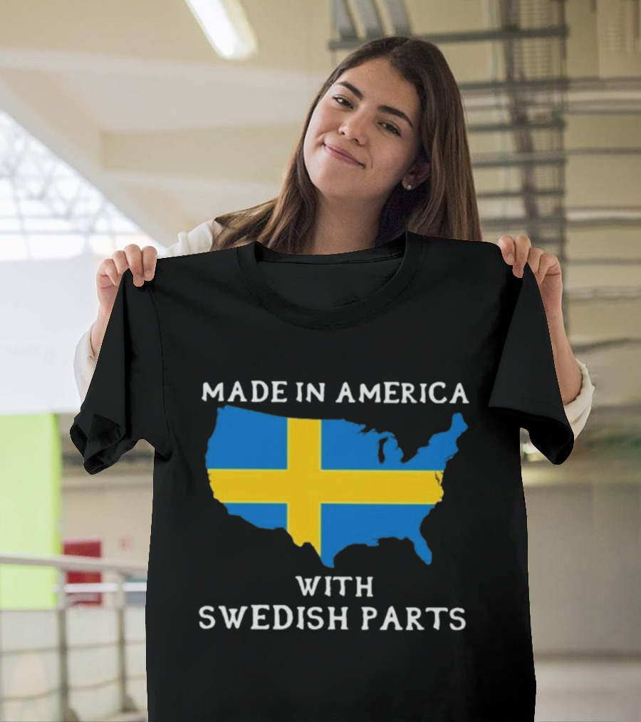 Made In America With Swedish Parts Map Flag T-Shirt