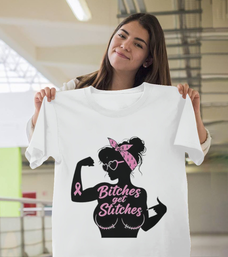 Empowering Women Warrior Bitches Get Stitches Breast Cancer Awareness Survivor T-Shirt