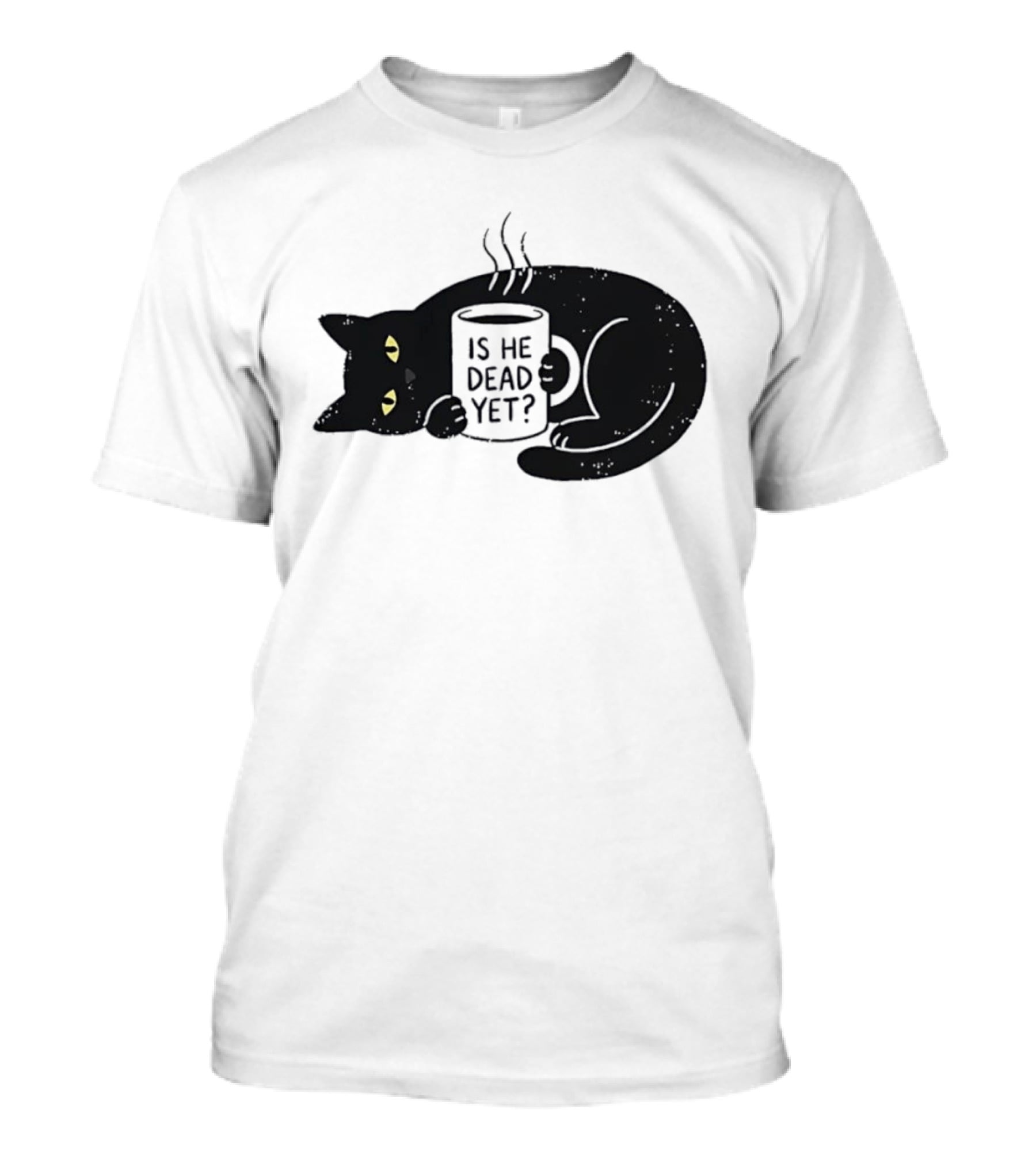 Black Cat Is He Dead Yet Coffee T-Shirt