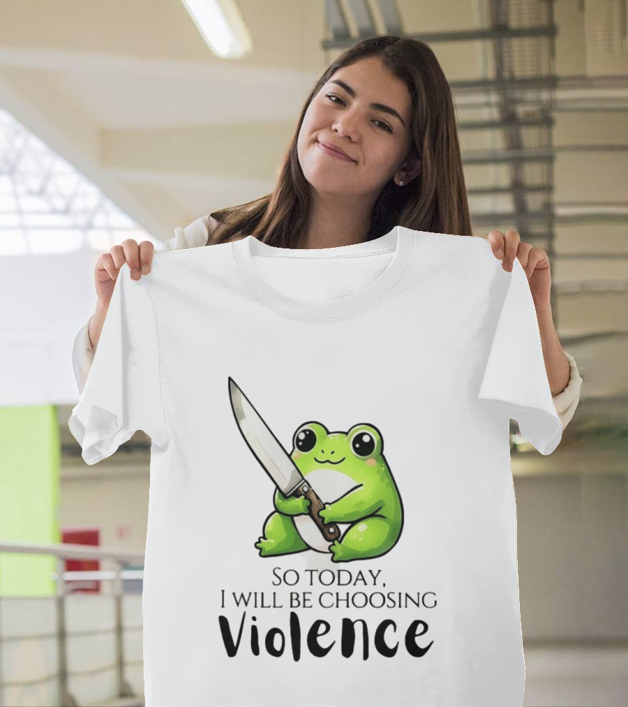 Frog I Slept Like Shit So Today I Will Be Choosing Violence T-Shirt