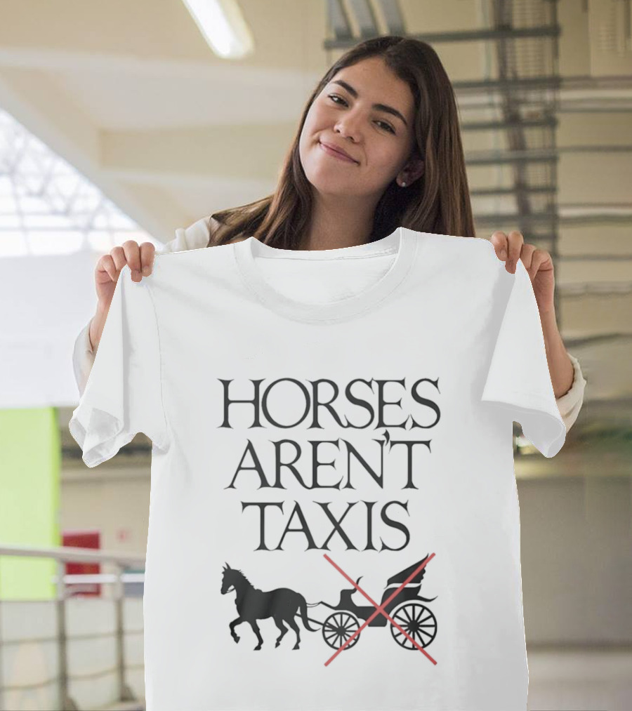 Horses Aren't Taxis Horse Drawn Carriage With Red Cross T-Shirt