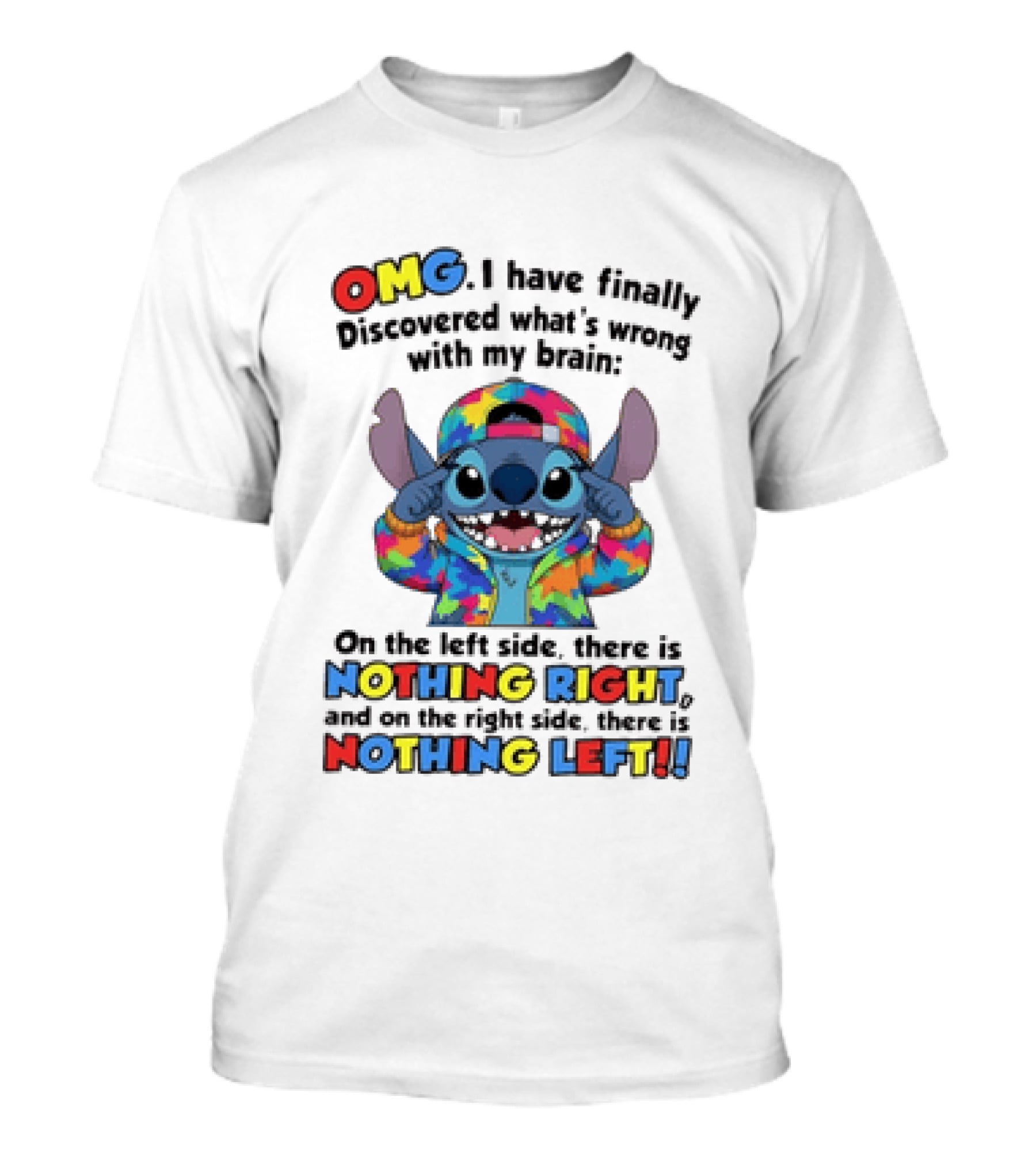 OMG I Have Finally Discovered What's Wrong With My Brain Nothing Right Nothing Left Stitch T-Shirt