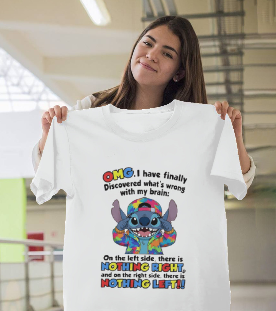 OMG I Have Finally Discovered What's Wrong With My Brain Nothing Right Nothing Left Stitch T-Shirt