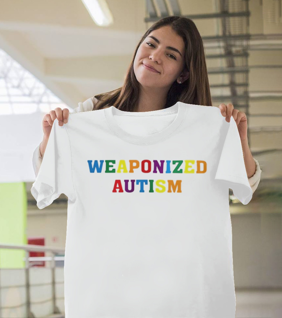 Weaponized Autism Pride Neurodiversity Rainbow T-Shirt