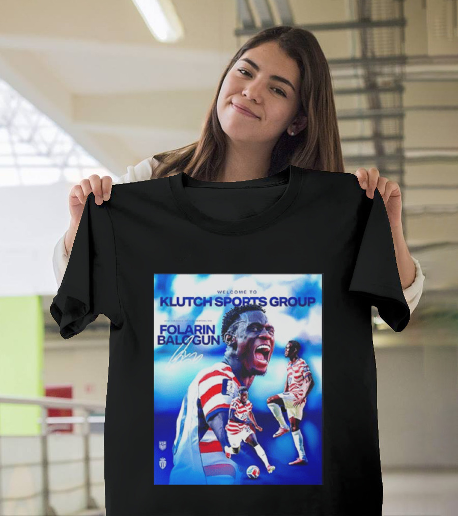 Folarin Balogun USMNT Monaco Welcome To Klutch Sports Group T-Shirt