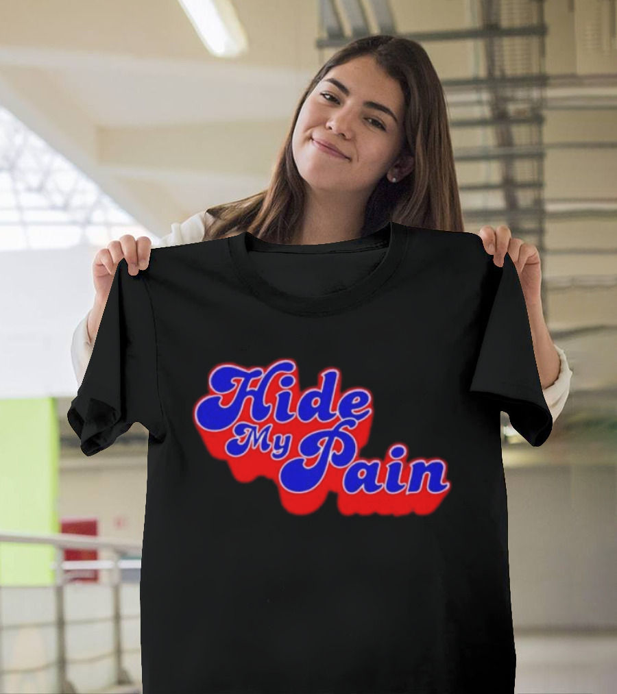 Hide My Pain Emotional T-Shirt