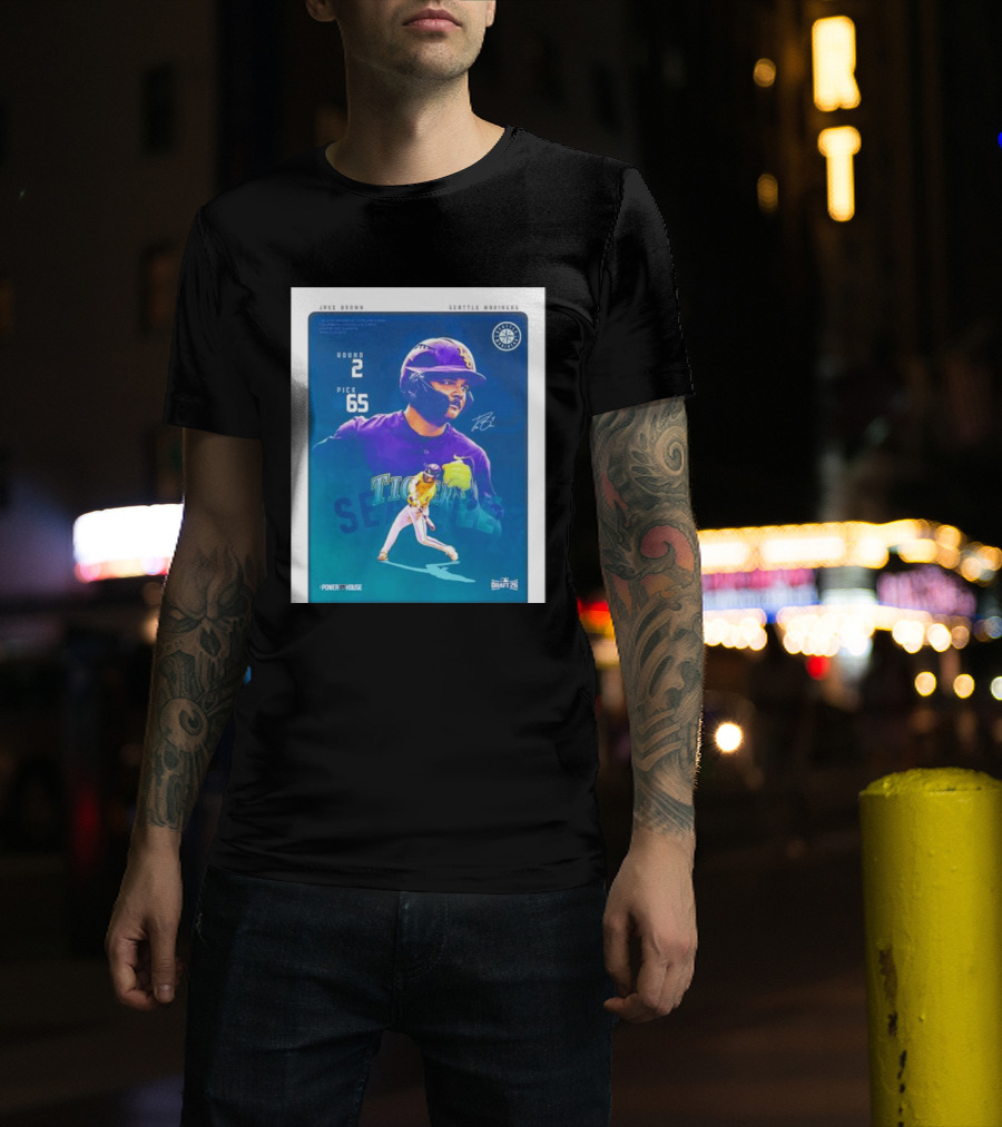 Jake Brown Seattle Mariners Round 2 Pick 65 Draft 26 Powerhouse T-Shirt