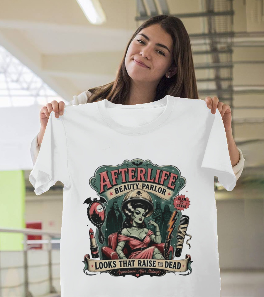 Afterlife Beauty Parlor Looks That Raise The Dead Appointments After Midnight T-Shirt