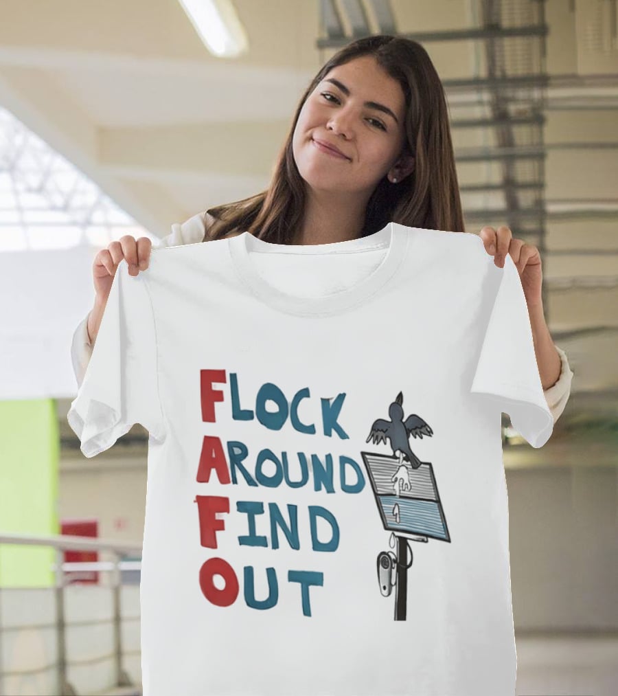 Flock Around Find Out FAFO Hand Drawn Bird Streetlamp T-Shirt