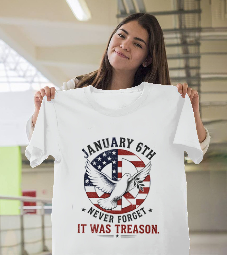 January 6th Never Forget It Was Treason Pigeon American Flag Peace T-Shirt