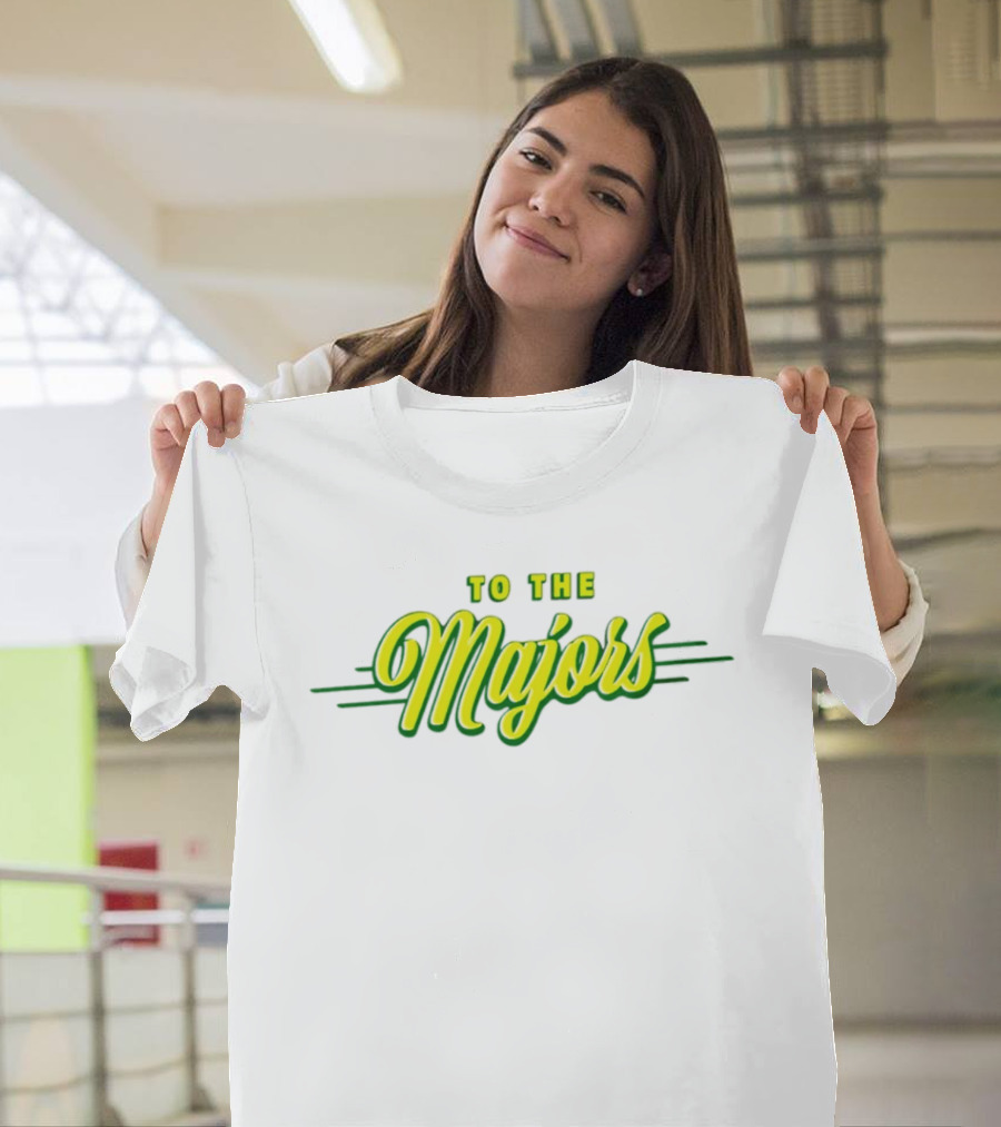 To The Majors T-Shirt