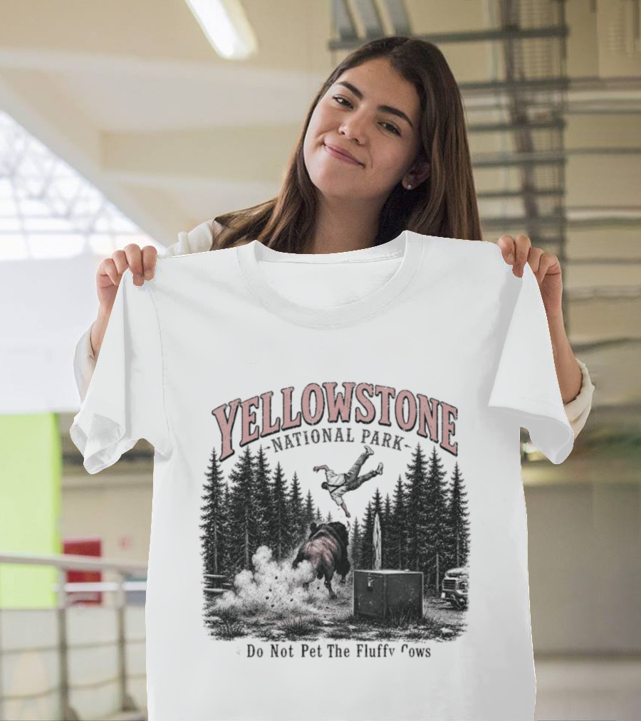 Yellowstone National Park Do Not Pet The Fluffy Cows T-Shirt