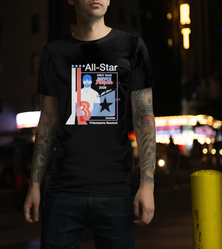 All Star Bryce Harper First Base 9x All Star 2026 Philadelphia Baseball T-Shirt