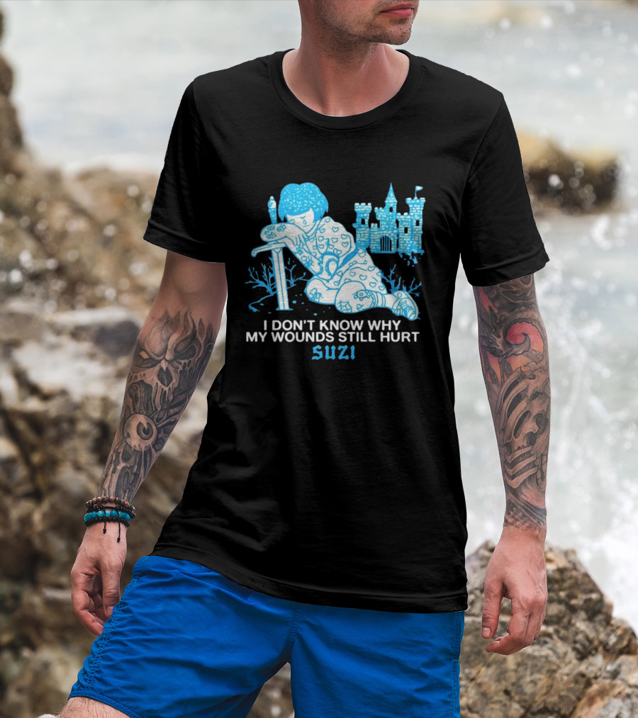 I Don't Know Why My Wounds Still Hurt Suzi Sad Blue Cartoon Castle T-Shirt