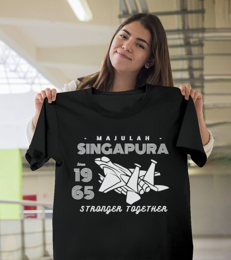 Majulah Singapura Since 1965 Stronger Together Jets T-Shirt
