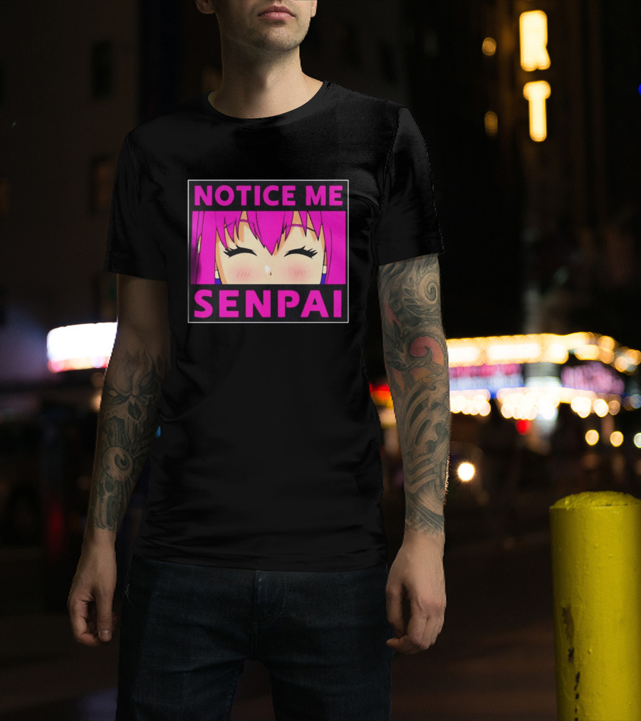 Notice Me Senpai Pink Anime Kawaii Girl Eyes Closed T-Shirt