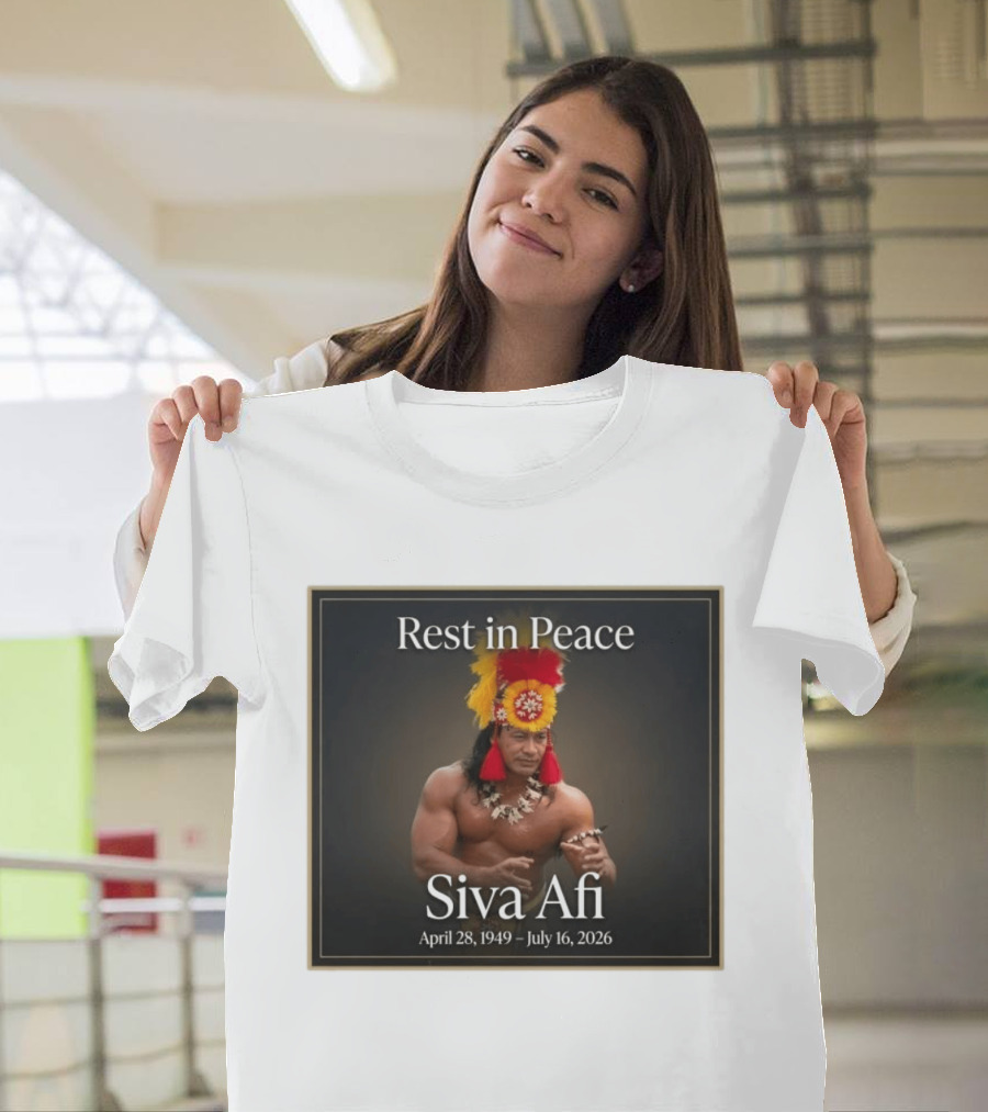 Rest In Peace Siva Afi April 28 1949 July 16 2026 Hawaiian Warrior T-Shirt