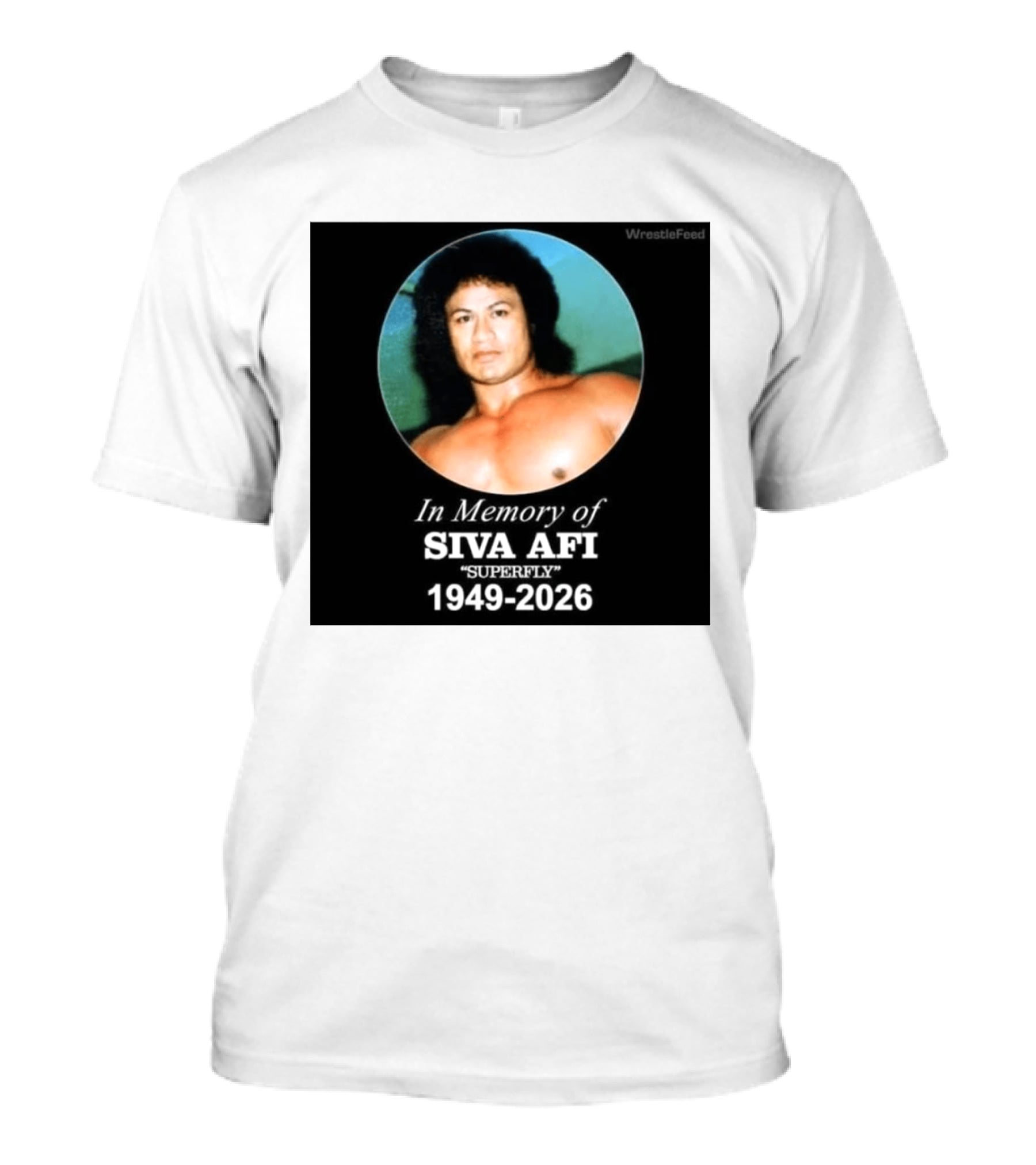 In Memory Of Siva Afi Superfly 1949 2026 WrestleFeed T-Shirt
