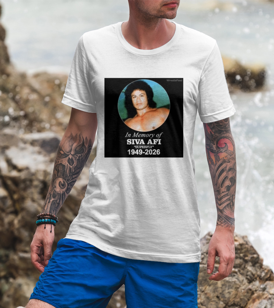In Memory Of Siva Afi Superfly 1949 2026 WrestleFeed T-Shirt